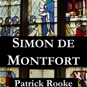 Biography of Simon de Montfort